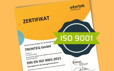 TRONTEQ ab sofort nach ISO 9001 zertifiziert