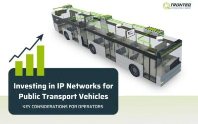 Investing in IP Networks for Public Transport Vehicles: Key Considerations for Operators